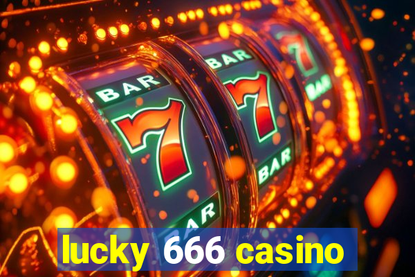 lucky 666 casino